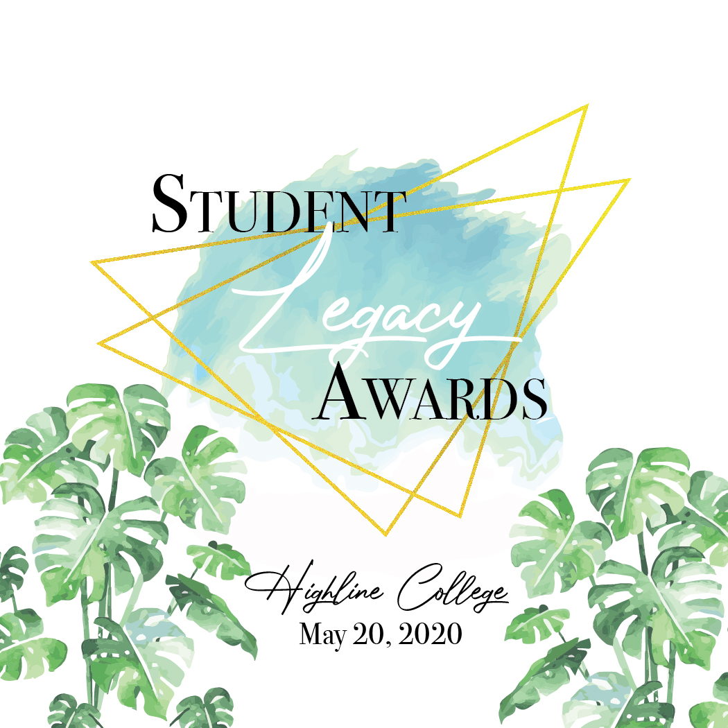 Student Legacy Award, Highline College, May 20, 2020, with green leaves and gold lines